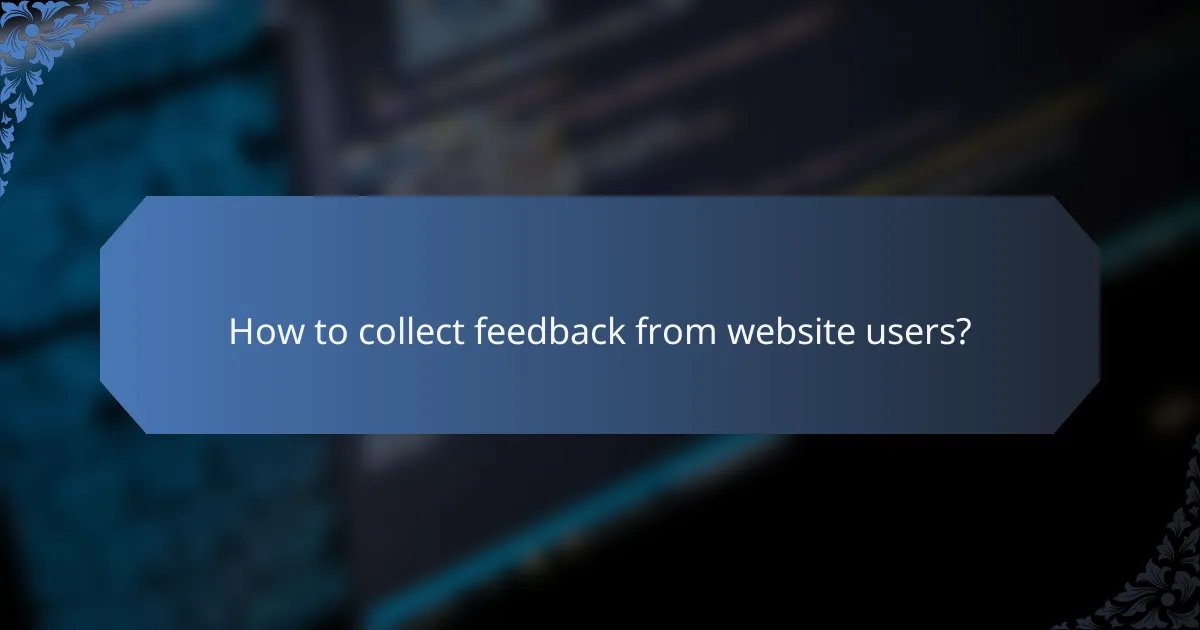How to collect feedback from website users?
