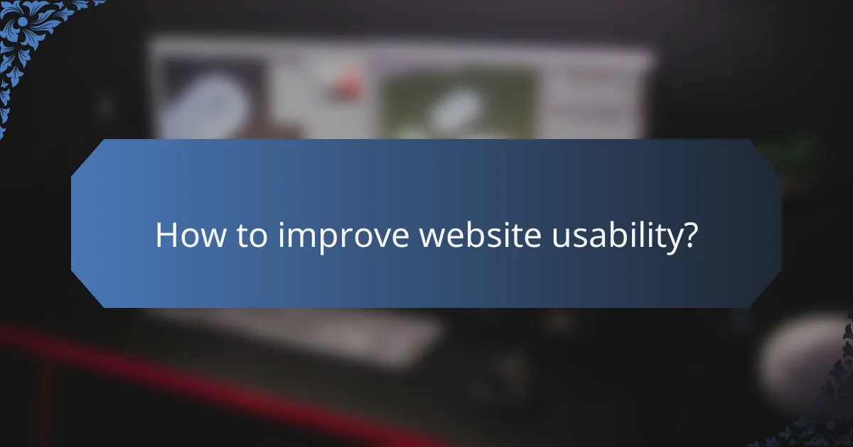 How to improve website usability?